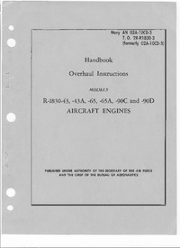 T.O. 2R-R1830-3 Handbook Overhaul instructions Models R-1830-43, -43A, -65, 65-A, 90C and 90D aircraft engines