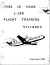 This is your L-188 Flight Training Syllabus