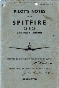 A.P. 2816 B &amp; C - Pilot&#039;s Notes for Spitfire 22 &amp; 24