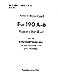 D.(Luft) T.2190 A6 Teil 8A FW 190 A-6 Flugzeug Handbuch - SchuBwaffenanlage