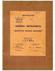 A.P. 1275A Vol1 Section 25 - General Instruments - Barostatic Release Equipment
