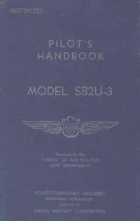 Report No 4967 Pilot&#039;s Handbook Model SB2U-3