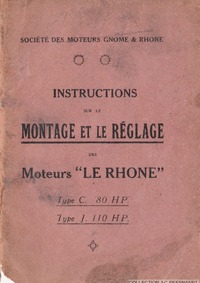 Instructions sur le montage et le réglage des Moteurs Le Rhone type C 80HP et Type J 110HP