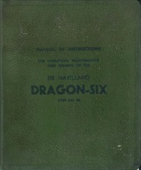 Manual of instructions for operation, maintenance and rigging of the De Havilland Dragon-six (Type D.H.89)