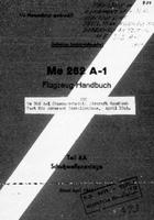 Me 262 A-1 Flugzeug-Handbuch - Teil 8A - Schußwaffenanlage - aircraft manual - part 8A - Weapons systems