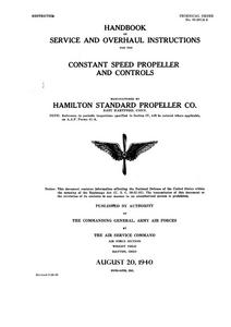 T.O. 03-20CA-2 Handbook of Service and Overhaul Instructions for the Constant Speed Propeller and Controls manufactured by Hamilton Standard Propeller Co.