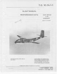 T.O. 1C-7A-1-1 Flight Manual Performance Data C-7A Aircraft