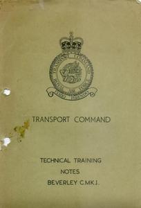 RAF Transport Command - Technical Training Notes Beverley C.MK.1
