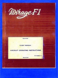 1F-F1K50CZ-1-1 Mirage F1 Flight Manual Aircraft Operating Instructions