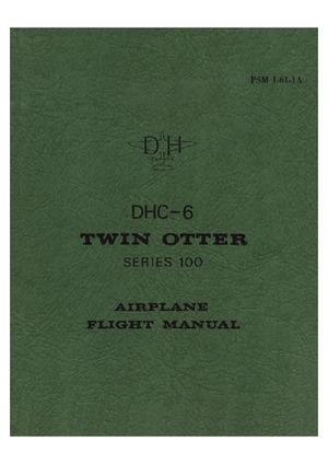 PSM 1-61-1A DHC-6 Twin Otter Series 100 Airplane Flight Manual