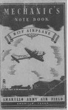 Mechanics Note Book B-17F Airplane B-17 Airplane Mechanics School Amarillo Army Air Field Revised 22 November 1943