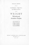 Instructions for the Installation, Inspection and Maintenance of the Wright Whirlwind Aviation Engine - Models J-5A. -B. -C
