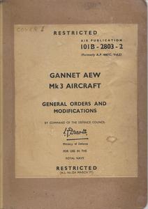 A.P. 101B-2803-2 Gannet AEW Mk3 Aircraft - General Orders and Modifications