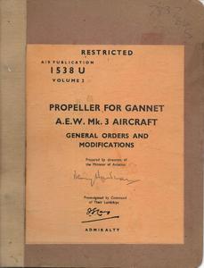 A.P. 1538U Propeller for Gannet A.E.W. Mk.3 Aircraft - General Orders and Modifications