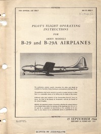 AN 01-20EJ-1 Pilot&#039;s Flight Operating Instructions for B-29 and B-29A Airplanes