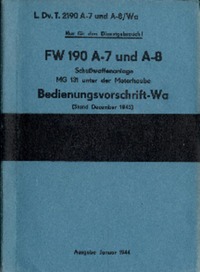 L.Dv.T.2190 A-7 und A-8/Wa - Fw 190 A-7 und A-8 SchuBwaffenanlage MG 131 unter der Motorhaube