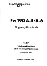 D.(Luft) T.2190 A-5/A6 Teil 7 FW 190 A-5/A-6 Flugzeug Handbuch - Teil 7 Triebwerkbedien und versorgungsanlage