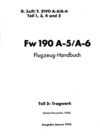 D.(Luft) T.2190 A-5/A6 Teil 1,3,4 und 5 FW 190 A-5/A-6 Flugzeug Handbuch - Teil 5 Tragwerk