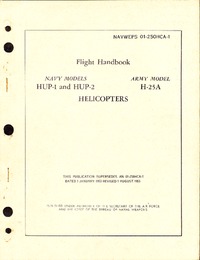 NAVWEPS 01-250HCA-1 Flight Handbook HUP-,2 H-25A Helicopters