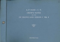 A.P. 4569D - C.N. Crew&#039;s Notes for the de Havilland Heron C Mk.4