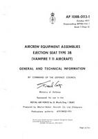 A.P. 108B-0113-1 Aircrew Equipment Assemblies - Ejection Seat Type 3B (Vampire T11 Aircraft) - General and Technical Information