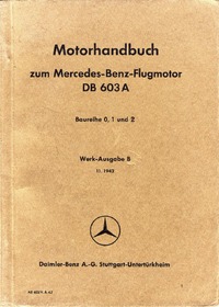 Motorhandbuch zum Mercedes-Benz-Flugmotor DB 603A