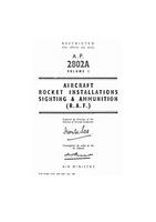 A.P. 2802A Volume 1 - Aircraft Rocket Installations Sighting &amp; Ammunition (R.A.F.)
