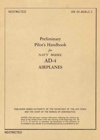 AN 01-40ALC-1 Preliminary Pilot&#039;s Handbook for AD-4 Airplanes