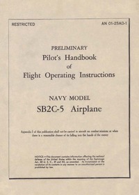 AN 01-25AD-1 Prelininary Pilot&#039;s Handbook of flight operating Instructions SB2C-5 Airplane