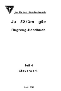 Ju 52/3M g5e Flugzeug Handbuch Teil 4 - Steuerwerk