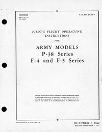 T.O. 01-75F-1 Pilot&#039;s Flight Operating Instructions for Army Models P-38 Series F-4 and F-5 Series